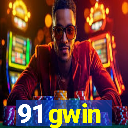 91 gwin